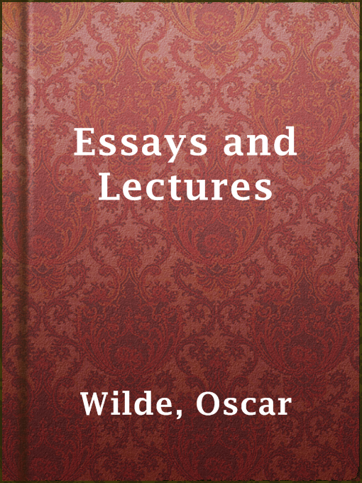 Title details for Essays and Lectures by Oscar Wilde - Wait list